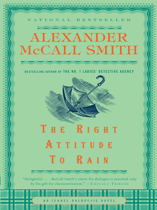 Title details for The Right Attitude to Rain by Alexander McCall Smith - Wait list